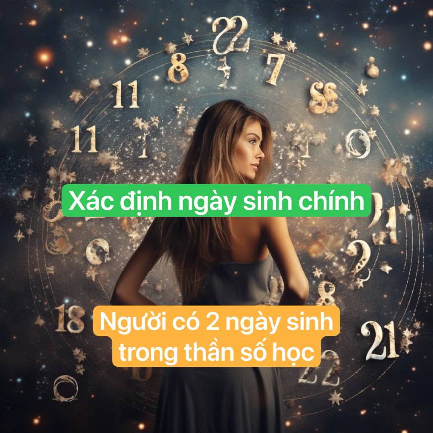 Người có 2 ngày sinh trong thần số học- xác định ngày sinh chính